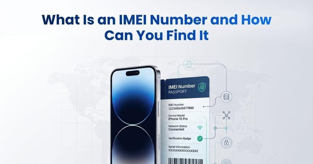 What Is an IMEI Number and How Can You Find It