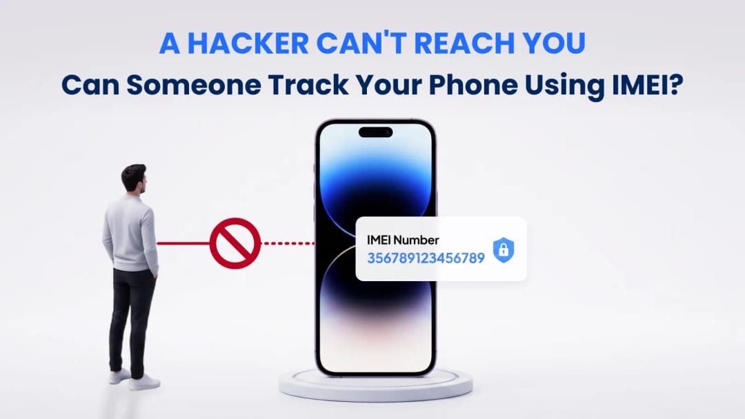 Can Someone Track or Hack Your Phone Using Only the IMEI Number